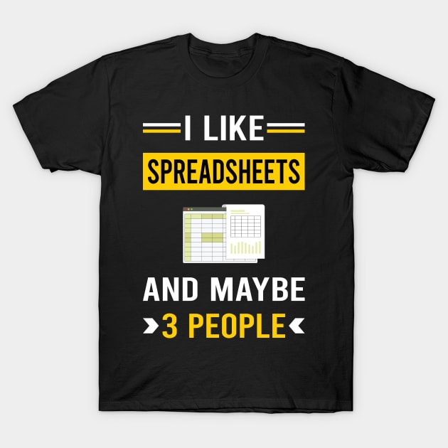 3 People Spreadsheet Spreadsheets T-Shirt by Good Day